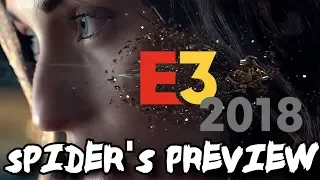 E3 2018 Preview with Spider: The Last of Us 2, Fallout 76, and More!