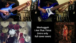 I Am That Thirst - Meshuggah (Intro)