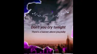 Guns N' Roses _Don't cry lyrics #