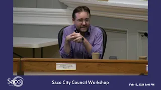 Saco City Council Workshop - February 12, 2024