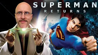 Superman Returns - Nostalgia Critic