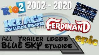 All Blue Sky Studios Trailer Logos (2002-2020)