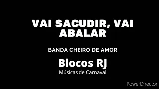 Vai Sacudir, Vai Abalar - Banda Cheiro de Amor