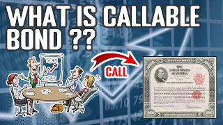 Callable Bond Explained - Definition, Benefits & Risks