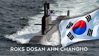 ROKS Dosan Ahn Changho: South Korea's first KSS III Submarine