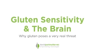 Gluten Sensitivity and the Brain