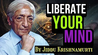 WHAT ARE YOU SEEKING? LIBERATE YOUR MIND | Reach Total Fulfillment and Freedom |  Jiddu Krishnamurti