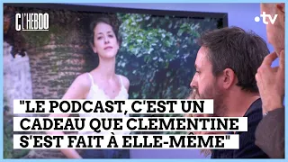 Ma vie face au cancer : le podcast bouleversant de Clémentine - C l’hebdo - 27/01/2024