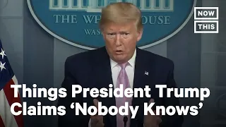 Trump on All the Things ‘Nobody Knew’ | NowThis