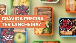 LANCHEIRA DE GRÁVIDA: SAIBA COMO PLANEJAR DE FORMA SAUDÁVEL