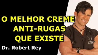 O MELHOR CREME ANTI-RUGAS QUE EXISTE - Dr. Rey