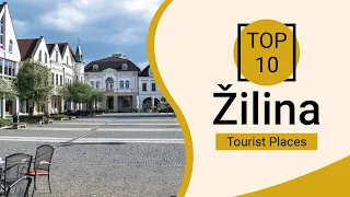 Top 10 Best Tourist Places to Visit in Zilina | Slovakia - English