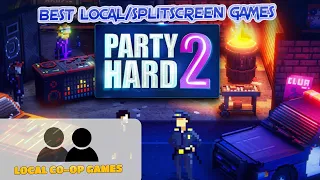 Learn How to Play Local Coop on Party Hard 2