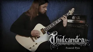 Thulcandra | "Funeral Pyre" Official Guitar Playthrough 4K