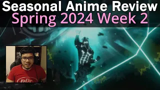 Seasonal Anime Review: Spring 2024 Week 2
