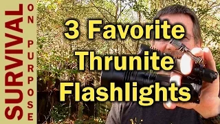 My Top 3 Thrunite Flashlights