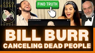 First Time Hearing Bill Burr Canceling Dead People Reaction Video-BILL’S COMING FOR COCO CHANEL NOW?