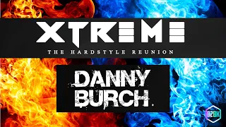 Danny Burch Live at Xtreme - The Reunion Rave (Hardstyle)