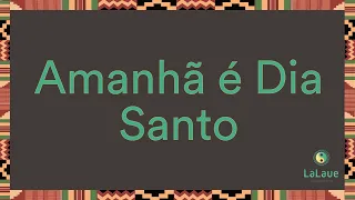 Amanhã é Dia Santo