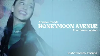 Ariana Grande - Honeymoon Avenue (Instrumental: Live from London)