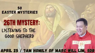 50 Easter Mysteries: 26th Mystery: Listening to the Shepherd. Homily of Fr. Marcwill Lim, SDB