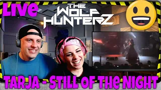 Tarja - Still Of The Night (Live) THE WOLF HUNTERZ Reactions