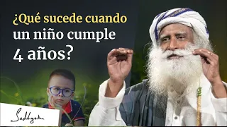 ¿Qué sucede cuando un niño cumple 4 años? | Sadhguru Español