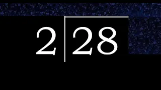 Dividir 28 entre 2 division de 2 numeros con procedimiento