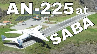 Can You Land The ANTONOV AN 225 at SABA Airport!? | MSFS