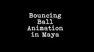 bouncing ball animation tutorial in Maya