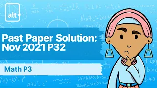 P3 Mathematics Nov 2021 Paper 32 | 9709 | Past Paper Solution