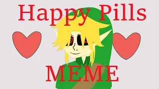 HAPPY PILLS MEME (creepypasta (BEN Drowned))