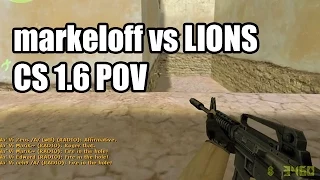 POV: markeloff vs. LIONS @IEM 6 Na'Vi CS 1.6 Demo