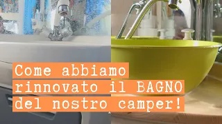 ABBIAMO RINNOVATO IL BAGNO DEL CAMPER! (parte 1)