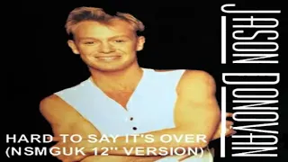 Jason Donovan - Hard to Say It's Over (NSMGUK 12'' Version)