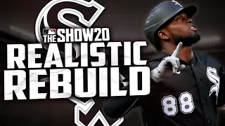CHICAGO WHITE SOX REALISTIC REBUILD | MLB the Show 20