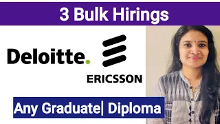 Deloitte Bulk Off Campus Drive| Ericsson Latest Fresher Hiring| Job Updates 2023