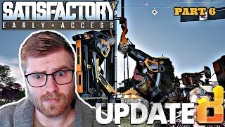 Space Elevator! - Satisfactory: Early Access - Update 8 - [Part 6]