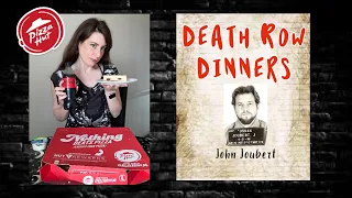 Death Row Dinners | John Joubert