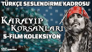 Karayip Korsanları Serisi (5-Film) Türkçe Dublaj Kadrosu