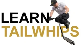 Learn to Tailwhip a Scooter || Learn Quick