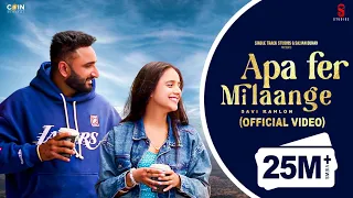 New Punjabi Songs 2024   Apa Fer Milaange Official VIDEO Savi kahlon   Latest Punjabi Songs 2023