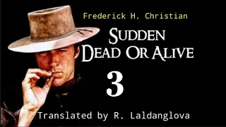 SUDDEN : DEAD OR ALIVE - 3 | Author : Frederick H. Christian | Translator : R. Laldanglova