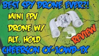 Cheerson CX-10WD-TX Mini FPV Drone Review