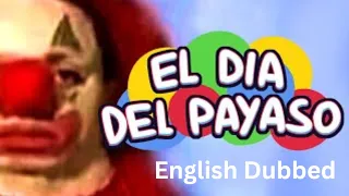 EL DIA DEL PAYASO (English Dub)