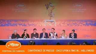 ONCE UPON A TIME... IN HOLLYWOOD - Conférence de presse - Cannes 2019 - VF