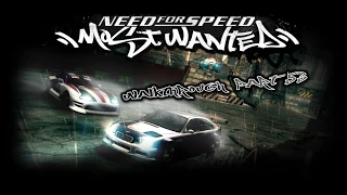 Need for Speed: Most Wanted (PC) | Walkthrough Part 53 - The Final Pursuit [HD]