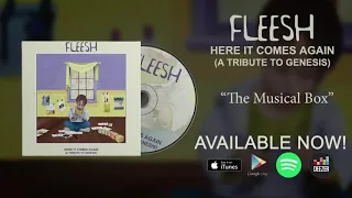 Fleesh - The Musical Box (from "Here It Comes Again" - A Tribute to Genesis)