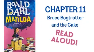 Matilda by Roald Dahl Chapter 11 Read Aloud