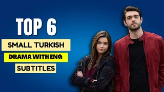 Top 6 Small Turkish Drama On YouTube With English Subtitles That You Must Watch